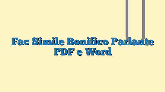 Fac Simile Bonifico Parlante PDF