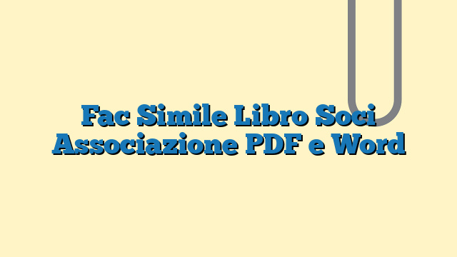 Fac Simile Libro Soci Associazione PDF e Word