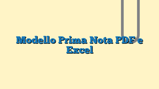 Modello Prima Nota PDF e Excel