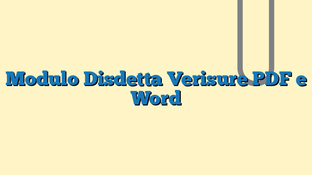 Modulo Disdetta Verisure PDF e Word