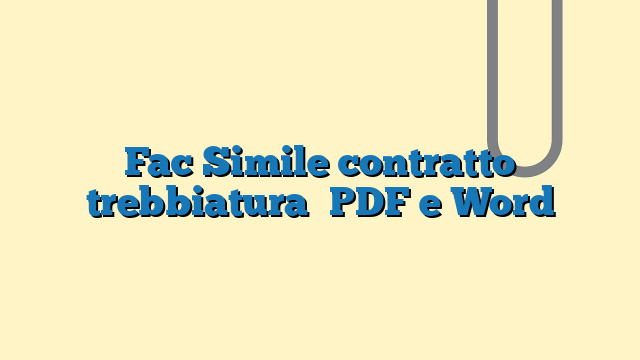 Fac Simile contratto trebbiatura PDF e Word