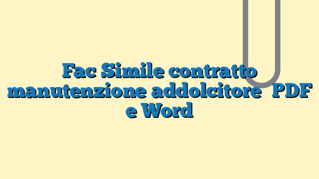 Fac Simile contratto manutenzione addolcitore PDF e Word