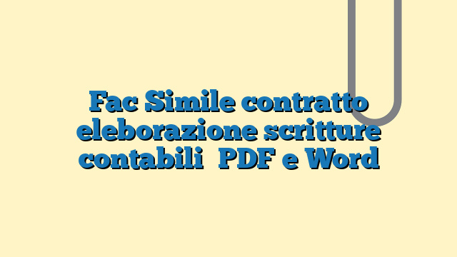 Fac Simile contratto eleborazione scritture contabili PDF e Word