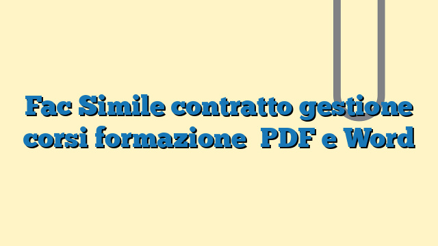 Fac Simile contratto gestione corsi formazione PDF e Word