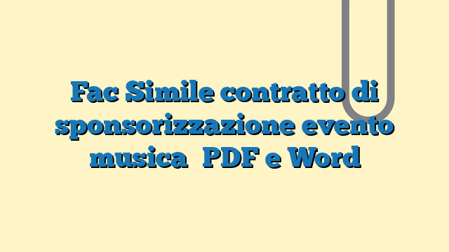 Fac Simile contratto di sponsorizzazione evento musica PDF e Word